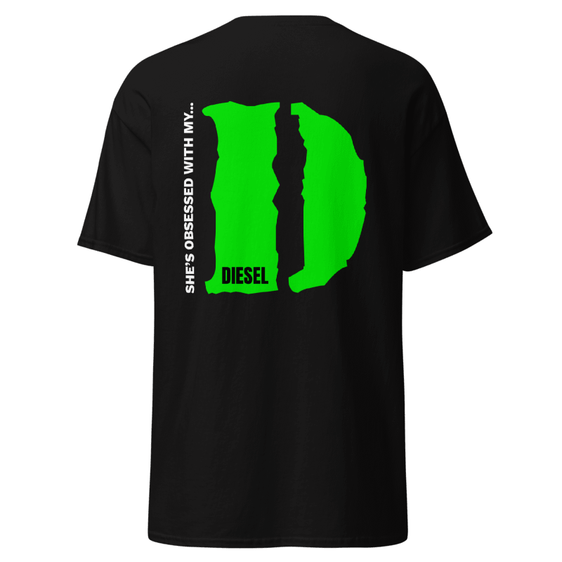 OCDiesel She's Obsessed With My D(iesel) T-Shirt